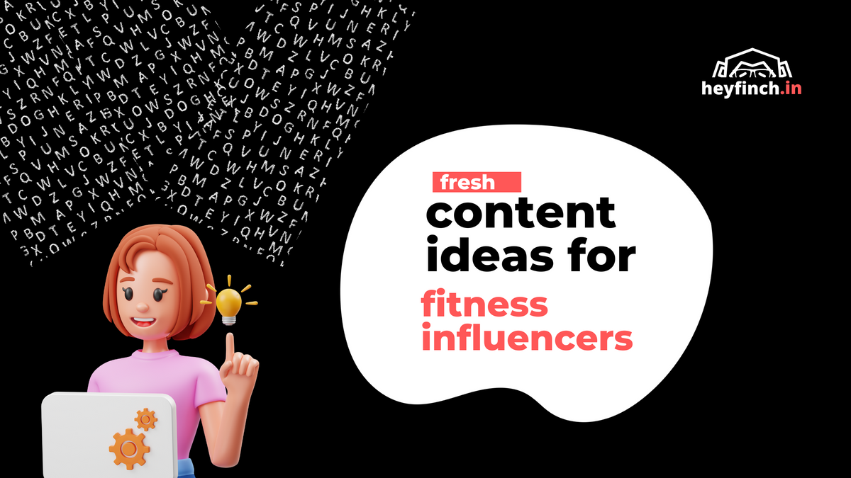 Social Media Content Ideas For Fitness Influencers in 2023 - HeyFinch.in